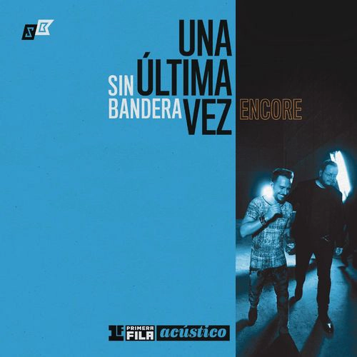 Sin Bandera - Una última vez